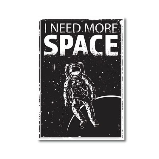 Poster Astronaute I Need More Space 60 x 80 cm