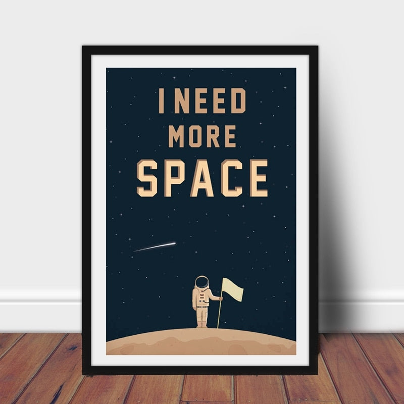 Posters Astronomie pour Enfants I Need More Space